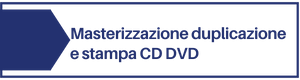 masterizzazione, duplicazione, stampa CD DVD